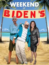 Weekend at Bidens (pun on weekend at ...