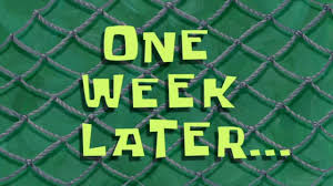 One Week Later... | SpongeBob Time Card ...