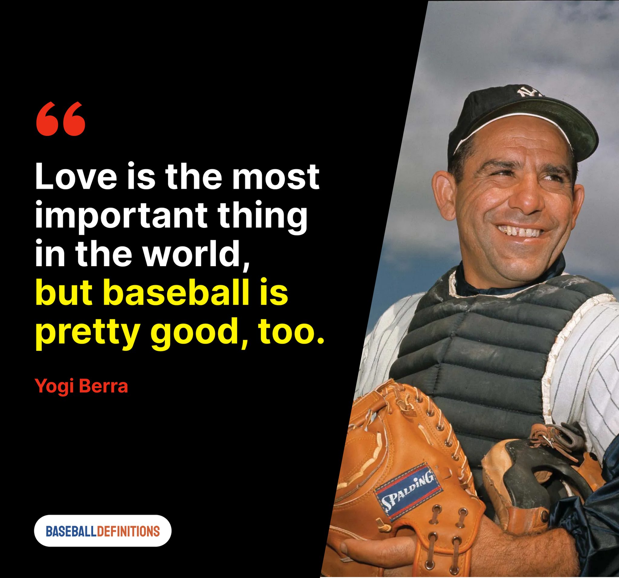 love is the most important thing in the world but baseball is pretty good too yogi berra.jpg