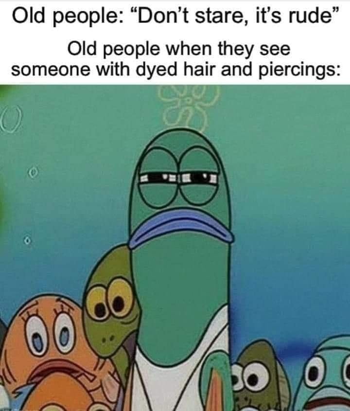 old people dont stare its rude.jpg