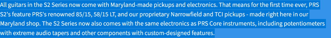 Screenshot 2024-06-19 at 19-18-07 PRS Guitars S2 Series - Made In The USA.png