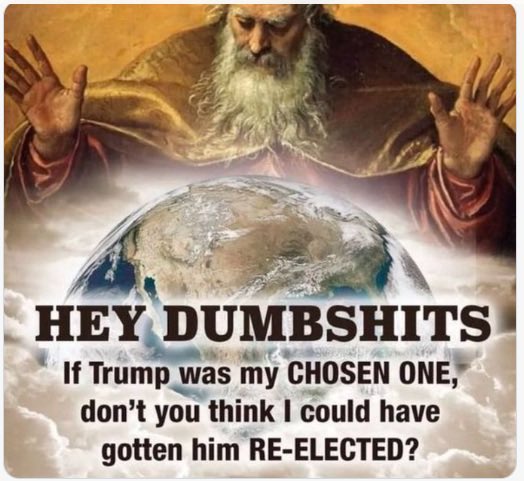 trump god dumbshits chosen one.jpg