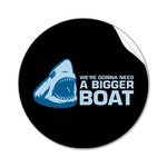 were_gonna_need_a_bigger_boat_sticker-p217697898541972925qjcl_400.jpg